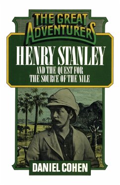 Henry Stanley and the Quest for the Source of the Nile - Cohen, Daniel