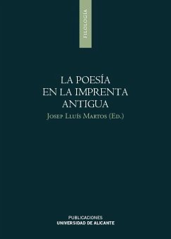 La poesía en la imprenta antigua - Martos, Josep Lluís