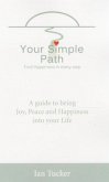 Your Simple Path: Find Happiness in Every Step