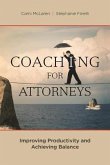 Coaching for Attorneys: Improving Productivity and Achieving Balance