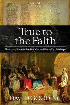 True to the Faith - Gooding, David