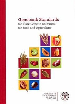 Genebank Standards for Plant Genetic Resources for Food and Agriculture