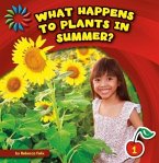 What Happens to Plants in Summer?