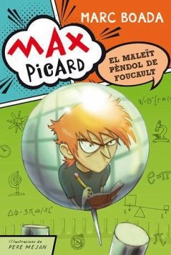 Max Picard i el maleït pèndol de Foucault - Boada Ferrer, Marc