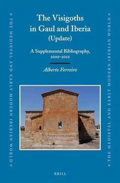 The Visigoths in Gaul and Iberia (Update) - Ferreiro, Alberto