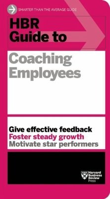 HBR Guide to Coaching Employees (HBR Guide Series) - Harvard Business Review