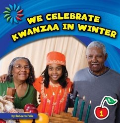 We Celebrate Kwanzaa in Winter - Felix, Rebecca