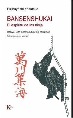 Bansenshukai : el espíritu de los ninja - Serrat Crespo, Manuel; Fujibayashi, Yasutake