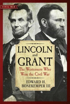 Lincoln and Grant - Bonekemper, Edward H