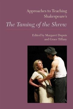 Approaches to Teaching Shakespeare's the Taming of the Shrew