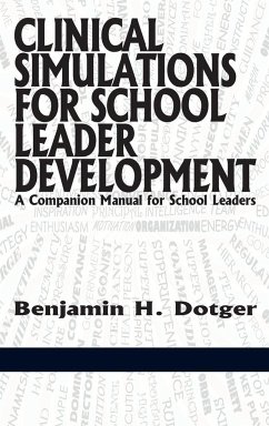 Clinical Simulations for Teacher Development a Companion Manual for Teachers(hc) - Dotger, Benjamin H.