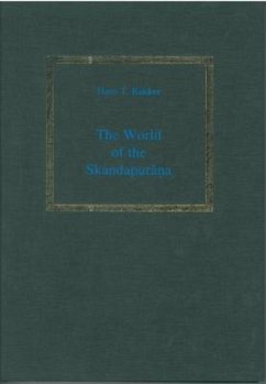 The World of the Skandapurāṇa - Bakker, Hans