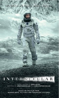 Interstellar: The Official Movie Novelization - Keyes, Greg Interstellar: The Official Movie Novelization - Keyes, Greg