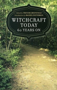 Witchcraft Today - 60 Years on - Greenfield, Trevor