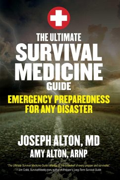 The Ultimate Survival Medicine Guide - Alton, Joseph; Alton, Amy