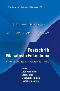 FESTSCHRIFT MASATOSHI FUKUSHIMA - Zhen-Qing Chen, Niels Jacob Masayoshi T