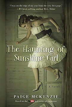 The Haunting of Sunshine Girl - Mckenzie, Paige