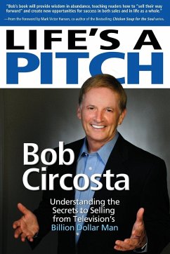 Life's a Pitch - Circosta, Bob