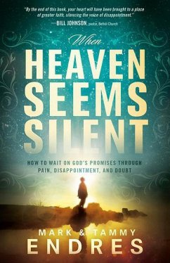 When Heaven Seems Silent - Endres, Mark And Tammy