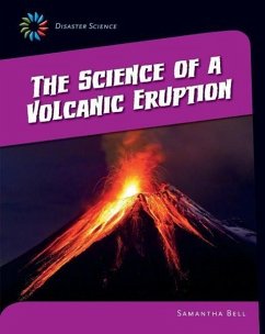 The Science of a Volcanic Eruption - Bell, Samantha