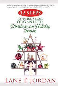 12 Steps to Having a More Organized Christmas and Holiday Season - Jordan, Lane P.