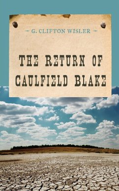 The Return of Caulfield Blake - Wisler, G. Clifton