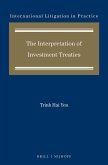 The Interpretation of Investment Treaties