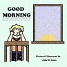 Good Morning, Goodnight - Bild 1