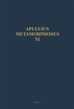 Apuleius Madaurensis Metamorphoses, Book XI, the Isis Book - Keulen, W H; Egelhaaf-Gaiser, Ulrike