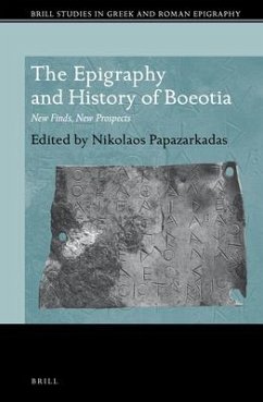 The Epigraphy and History of Boeotia