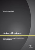Software-Migrationen: Aufwandsabschätzung für die Ablösung von Altsystemen (eBook, PDF)