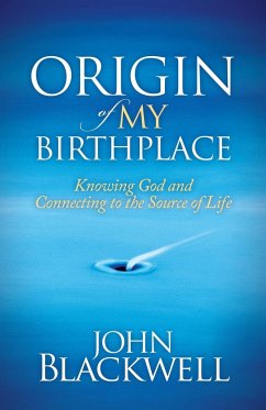 Origin of My Birthplace - Blackwell, John