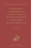 The Development in International Law of Articles 23 and 24 of the Universal Declaration of Human Rights: The Labor Rights Articles