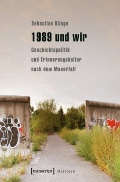 1989 und wir - Klinge, Sebastian