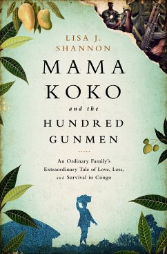 Mama Koko and the Hundred Gunmen - Shannon, Lisa J