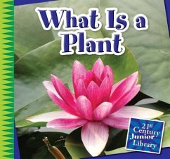 What Is a Plant - Colby, Jennifer