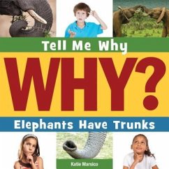 Elephants Have Trunks - Marsico, Katie