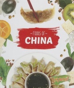 Foods of China - Roholt, Christine Velure