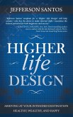 Higher Life Design Higher Life Design