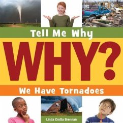 We Have Tornadoes - Brennan, Linda Crotta