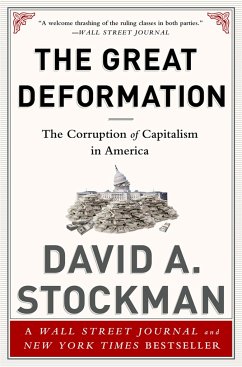 The Great Deformation: The Corruption of Capitalism in America - Stockman, David