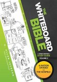 The Whiteboard Bible Small Group Study Guide Volume 2: From the Divided Monarchy to the New Testament