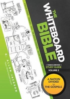 The Whiteboard Bible Small Group Study Guide Volume 2: From the Divided Monarchy to the New Testament - Jackson, G. Allen