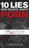 10 Lies Men Believe about Porn