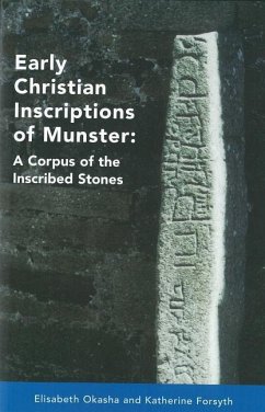 Early Christian Inscriptions of Munster - Okasha, Elizabeth