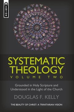 Systematic Theology, Volume 2 - Kelly, Douglas F