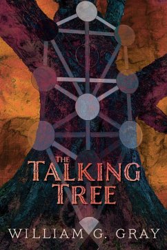 The Talking Tree - Gray, William G.