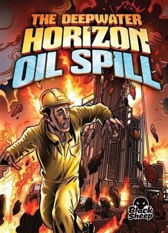 The Deepwater Horizon Oil Spill - Stone, Adam