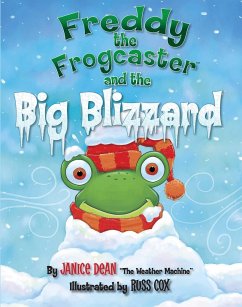Freddy the Frogcaster and the Big Blizzard - Dean, Janice