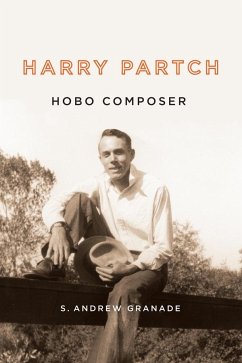 Harry Partch, Hobo Composer - Granade, S. Andrew